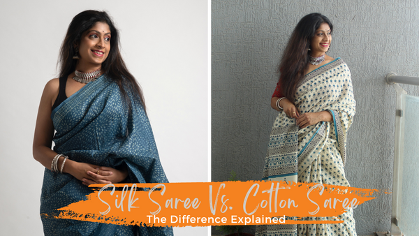 Silk Saree Vs Cotton Saree - The Differences Explained